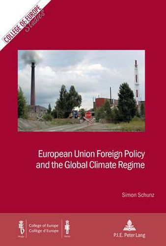 Cover image for European Union Foreign Policy and the Global Climate Regime