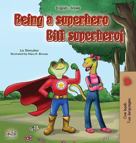 Cover image for Being a Superhero (English Serbian Bilingual Book): Serbian Children's Book - Latin alphabet