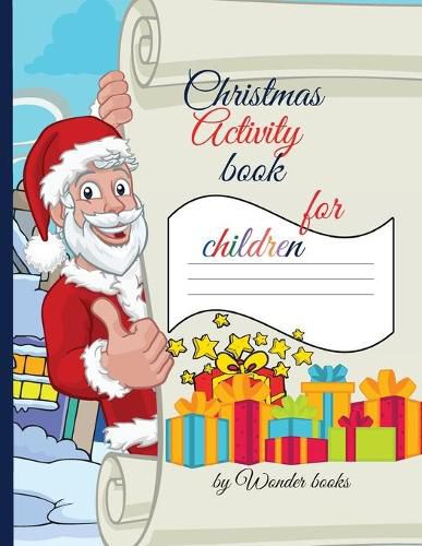 Cover image for Christmas Activity book: Creative activity book for Children: Tic Tac Toe, Hangman, Dots and Boxes and Coloring activity all in one book.