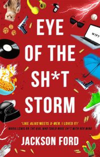 Cover image for Eye of the Sh*t Storm: A Frost Files novel