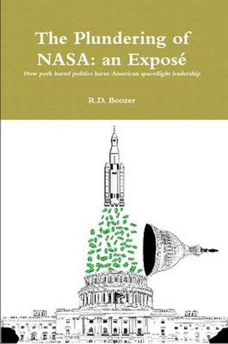 Cover image for The Plundering of NASA: an Expose