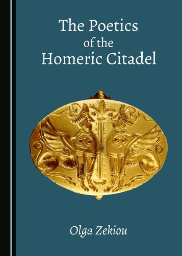 Cover image for The Poetics of the Homeric Citadel