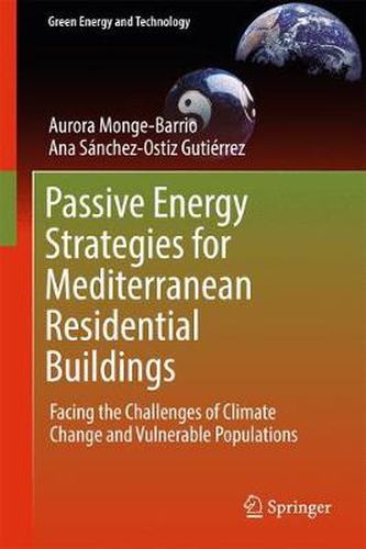 Cover image for Passive Energy Strategies for Mediterranean Residential Buildings: Facing the Challenges of Climate Change and Vulnerable Populations