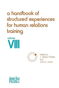 Cover image for A Handbook of Structured Experiences for Human Relations Training, Volume 8