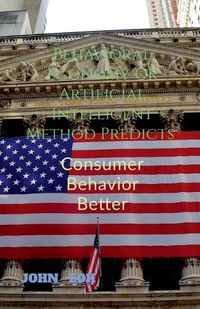 Cover image for Behavioral Economy Or Artificial Intelligent Method Predicts