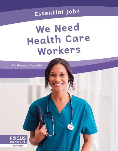 Cover image for Essential Jobs: We Need Health Care Workers