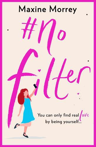 Cover image for #No Filter: A fun, uplifting romantic comedy