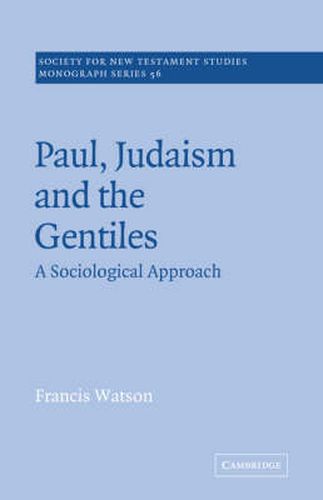 Cover image for Paul, Judaism, and the Gentiles: A Sociological Approach