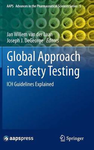 Cover image for Global Approach in Safety Testing: ICH Guidelines Explained