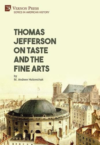 Thomas Jefferson on Taste and the Fine Arts