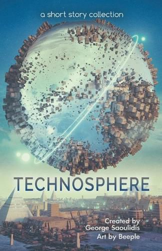 Cover image for Technosphere: A Short Story Collection