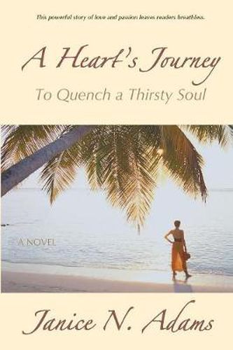 Cover image for A Heart's Journey: To Quench a Thirsty Soul