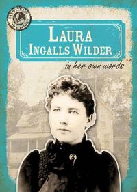 Cover image for Laura Ingalls Wilder in Her Own Words
