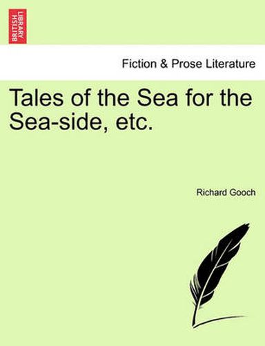 Tales of the Sea for the Sea-Side, Etc.