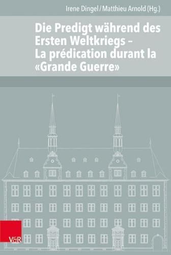 Cover image for Predigt im Ersten Weltkrieg: La predication durant la   Grande Guerre