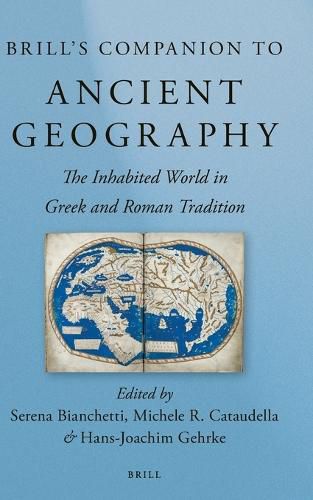 Cover image for Brill's Companion to Ancient Geography: The Inhabited World in Greek and Roman Tradition