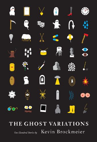 Cover image for The Ghost Variations: One Hundred Stories
