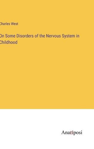 On Some Disorders of the Nervous System in Childhood