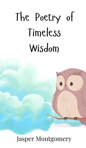 Cover image for The Poetry of Timeless Wisdom