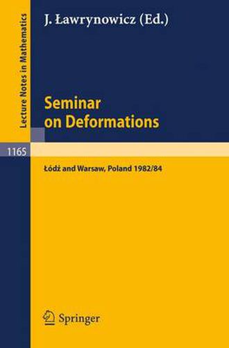 Cover image for Seminar on Deformations: Proceedings, Lodz-Warsaw 1982/84