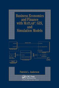 Cover image for Business Economics and Finance with MATLAB, GIS, and Simulation Models