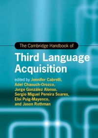 Cover image for The Cambridge Handbook of Third Language Acquisition