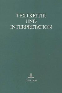 Cover image for Textkritik Und Interpretation: Festschrift Fuer Karl Konrad Polheim Zum 60. Geburtstag