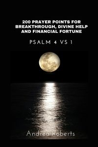 Cover image for 200 Prayer Points for Breakthrough, Divine Help and Financial Fortune
