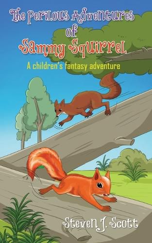 The Perilous Adventures of Sammy Squirrel