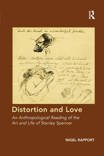 Distortion and Love: An Anthropological Reading of the Art and Life of Stanley Spencer