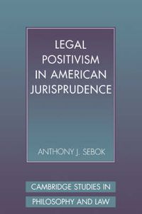 Cover image for Legal Positivism in American Jurisprudence