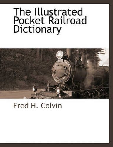 Cover image for The Illustrated Pocket Railroad Dictionary
