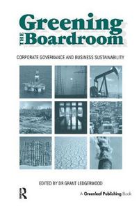 Cover image for Greening the Boardroom: Corporate Environmental Governance and Business Sustainability