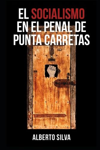 Cover image for El socialismo en el Penal de Punta Carretas