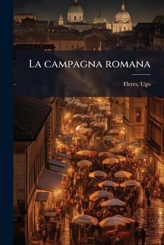 Cover image for La Campagna Romana
