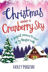 Cover image for Christmas under a Cranberry Sky: Large Print edition