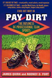 Cover image for Pay Dirt: The Business of Professional Team Sports