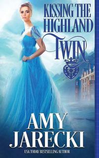 Cover image for Kissing the Highland Twin