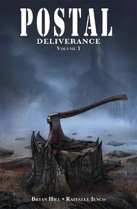 Cover image for Postal: Deliverance Volume 1