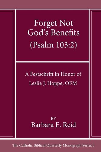 Cover image for Forget Not God's Benefits (Psalm 103