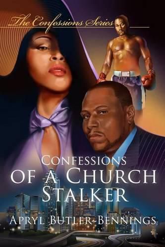 Cover image for Confessions Of A Church Stalker: Confessions Book One