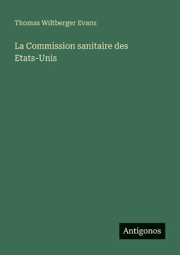 Cover image for La Commission sanitaire des Etats-Unis