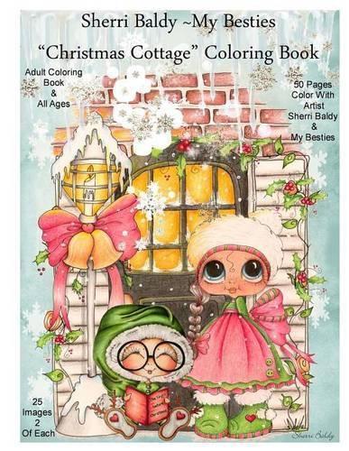 Cover image for Sherri Baldy My Besties Christmas Cottage Coloring Book