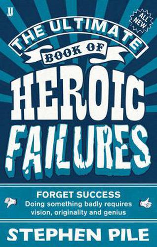 Cover image for The Ultimate Book of Heroic Failures