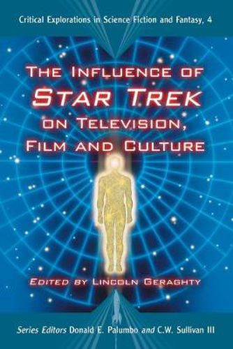 The Influence of   Star Trek   on Television, Film and Culture