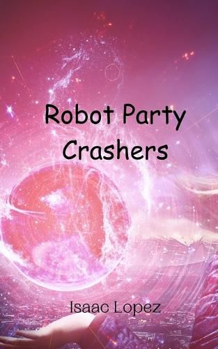 Cover image for Robot Party Crashers