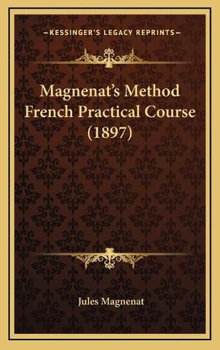 Cover image for Magnenat's Method French Practical Course (1897)