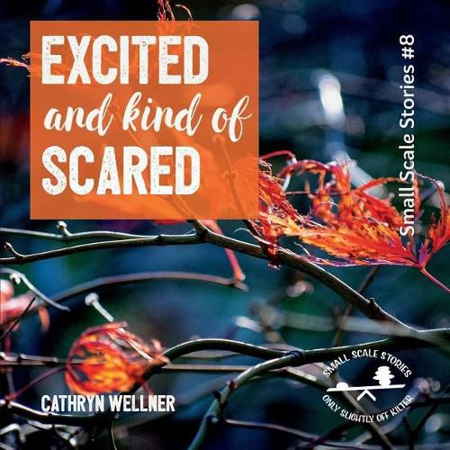 Cover image for Excited and Kind of Scared