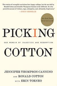 Cover image for Picking Cotton: Our Memoir of Injustice and Redemption