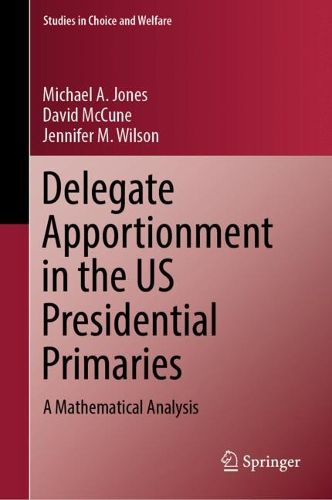 Cover image for Delegate Apportionment in the US Presidential Primaries